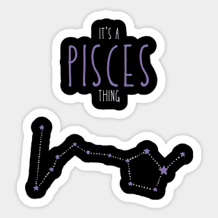 It's a Pisces Thing Sticker